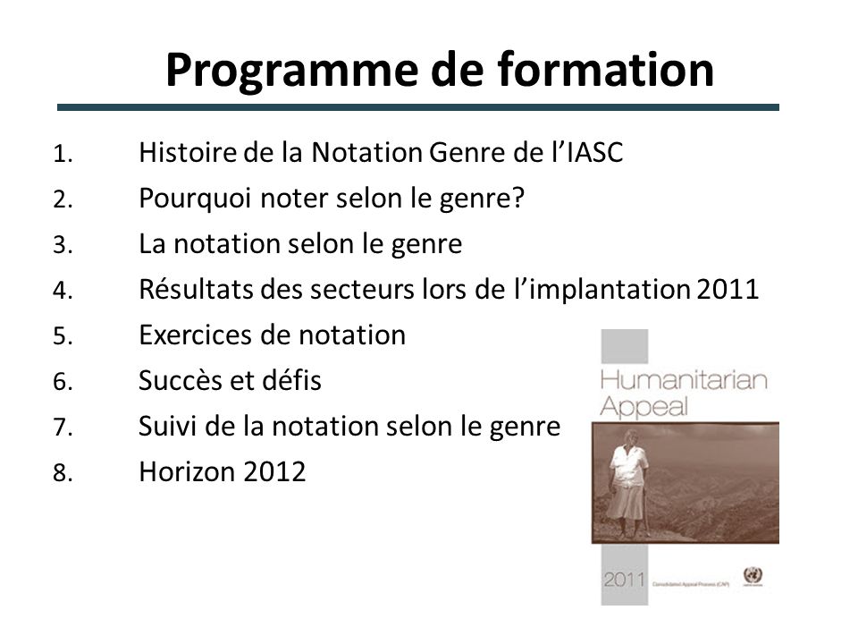 Programme de formation 1. Histoire de la Notation Genre de lIASC 2.