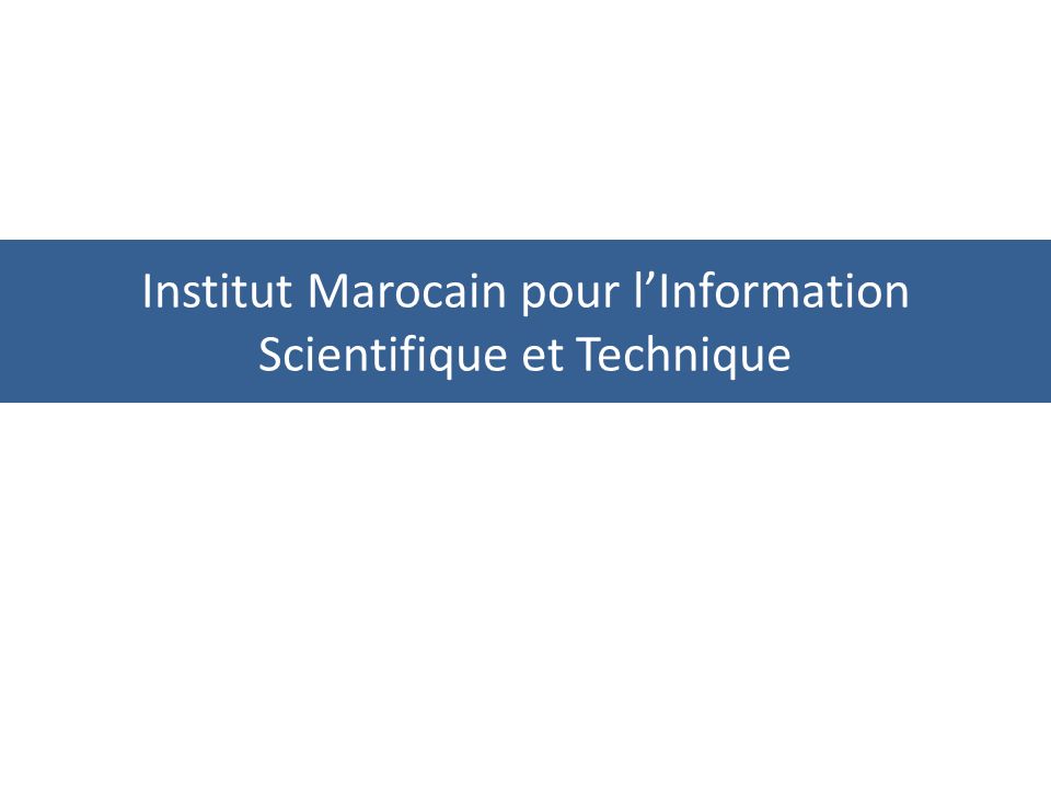 Institut Marocain pour lInformation Scientifique et Technique
