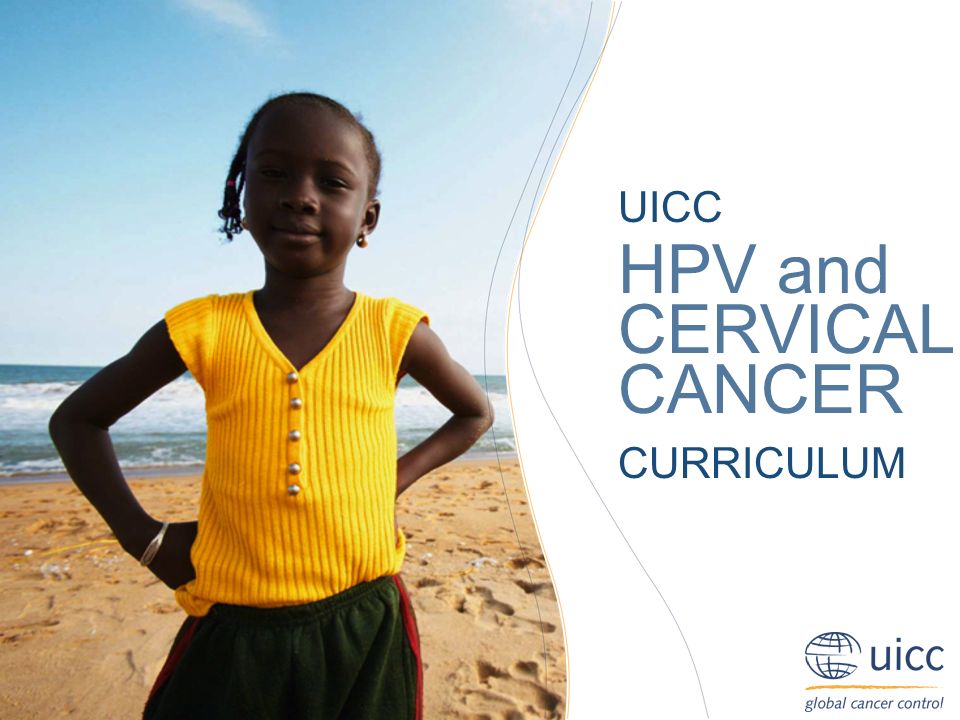 UICC HPV and Cervical Cancer Curriculum Chapter 9.a.