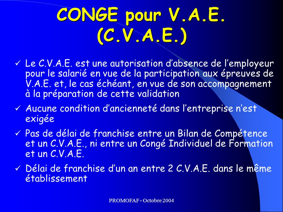 PROMOFAF - Octobre 2004 Le C.V.A.E.