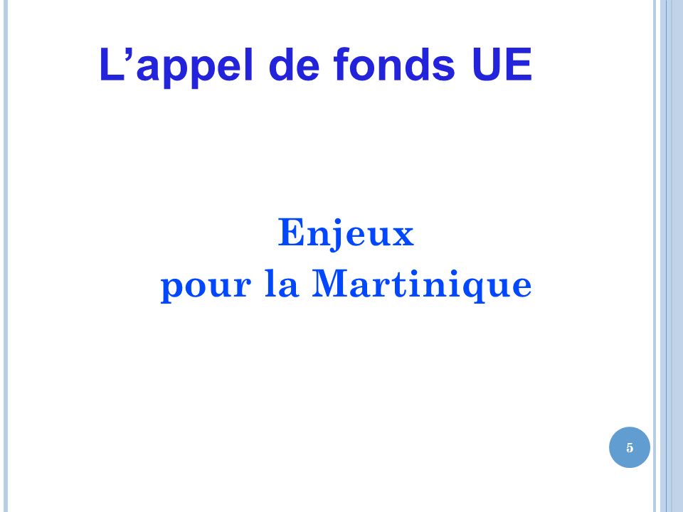 Lappel de fonds UE Enjeux pour la Martinique 5