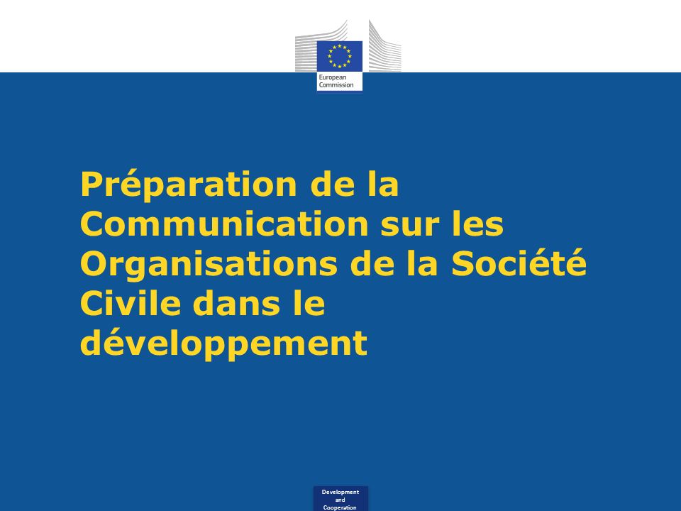 Development and Cooperation Préparation de la Communication sur les Organisations de la Société Civile dans le développement