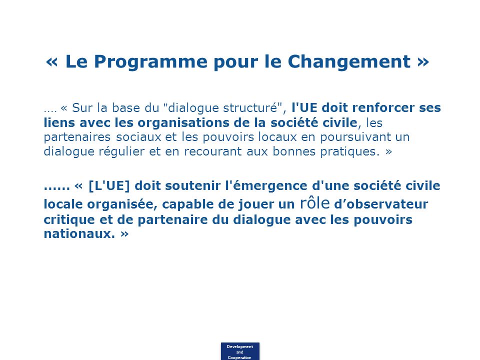 Development and Cooperation « Le Programme pour le Changement »....