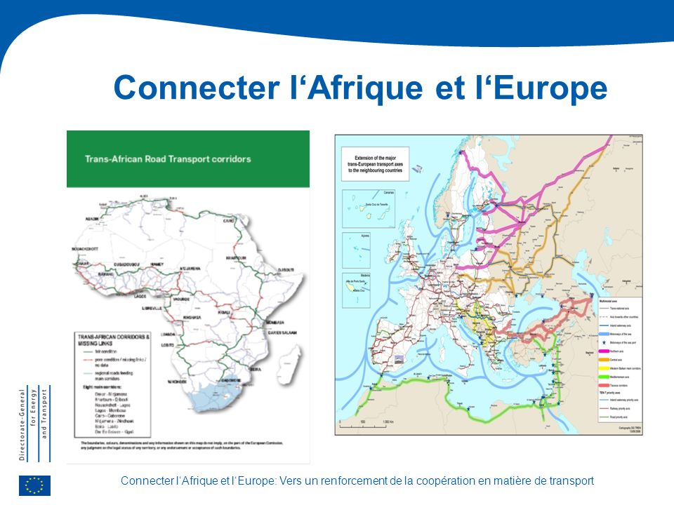 Connecter lAfrique et lEurope: Vers un renforcement de la coopération en matière de transport Connecter lAfrique et lEurope