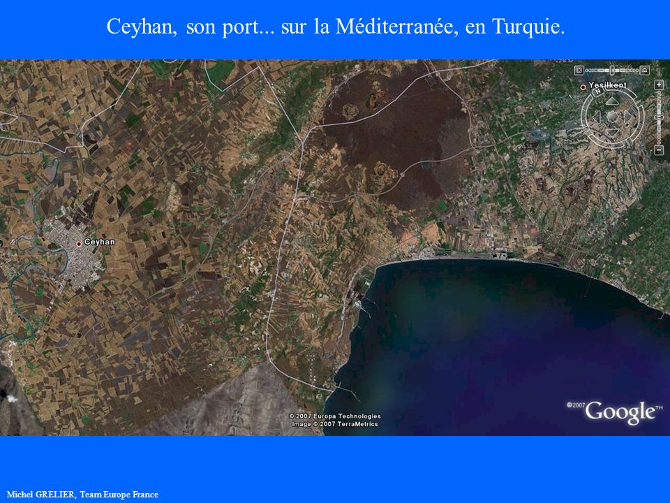 Michel GRELIER, Team Europe France Ceyhan, son port... sur la Méditerranée, en Turquie.
