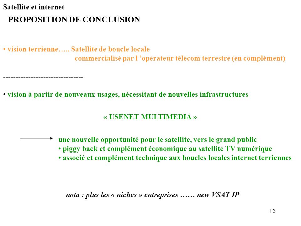 12 Satellite et internet PROPOSITION DE CONCLUSION vision terrienne…..