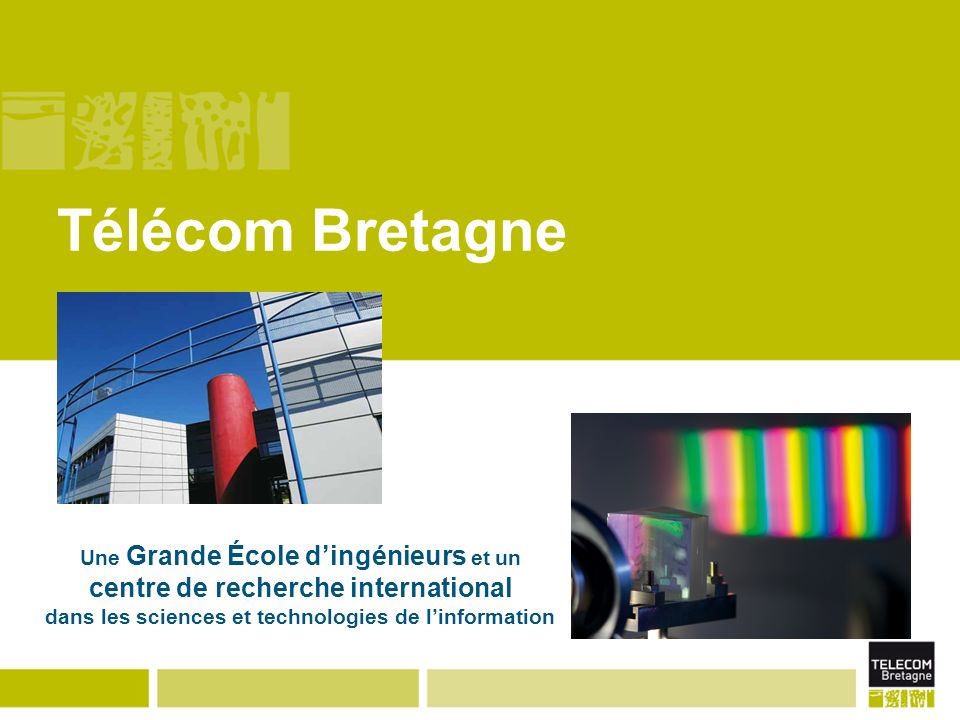 Télécom Bretagne Une Grande École dingénieurs et un centre de recherche international dans les sciences et technologies de linformation