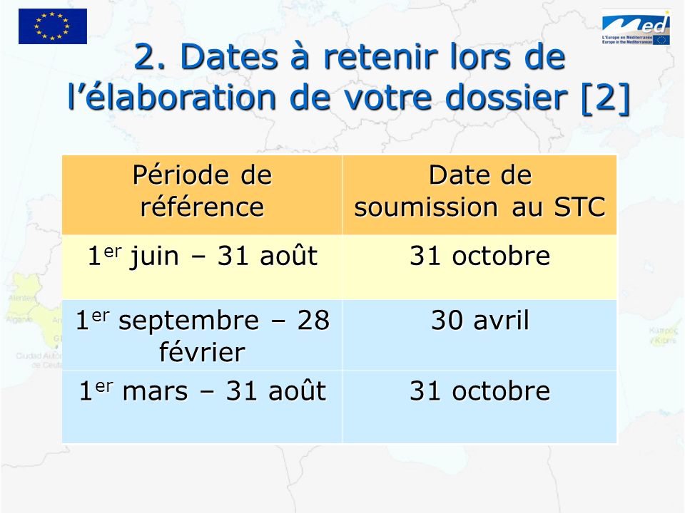 Période de référence Date de soumission au STC 1 er juin – 31 août 31 octobre 1 er septembre – 28 février 30 avril 1 er mars – 31 août 31 octobre 2.