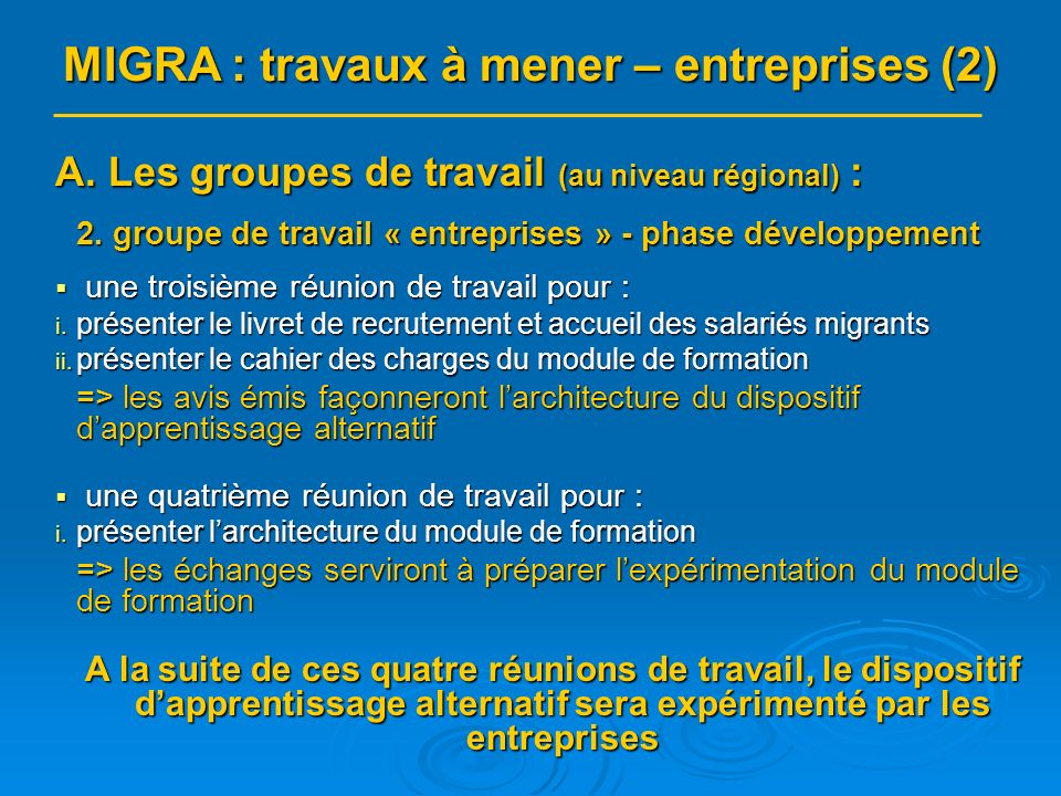 A. Les groupes de travail (au niveau régional) : 2.