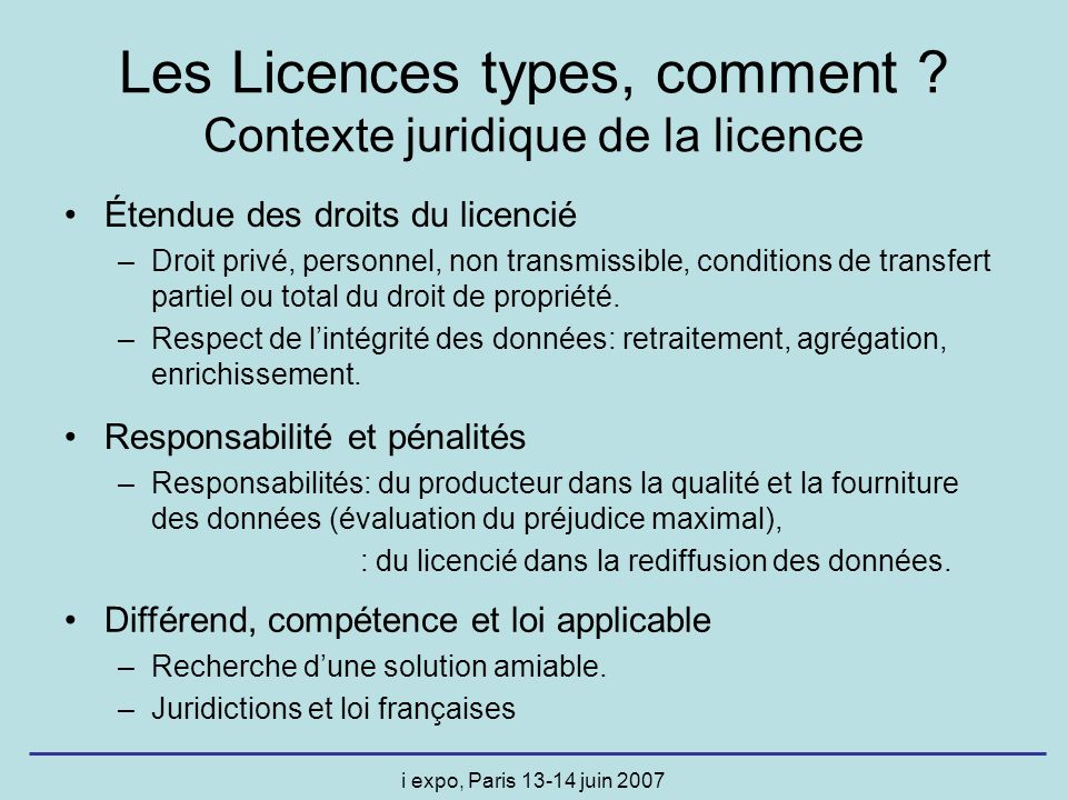i expo, Paris juin 2007 Les Licences types, comment .