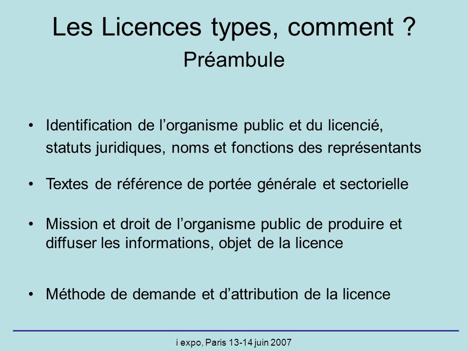 i expo, Paris juin 2007 Les Licences types, comment .
