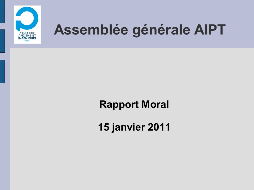Assemblée générale AIPT Rapport Moral 15 janvier 2011