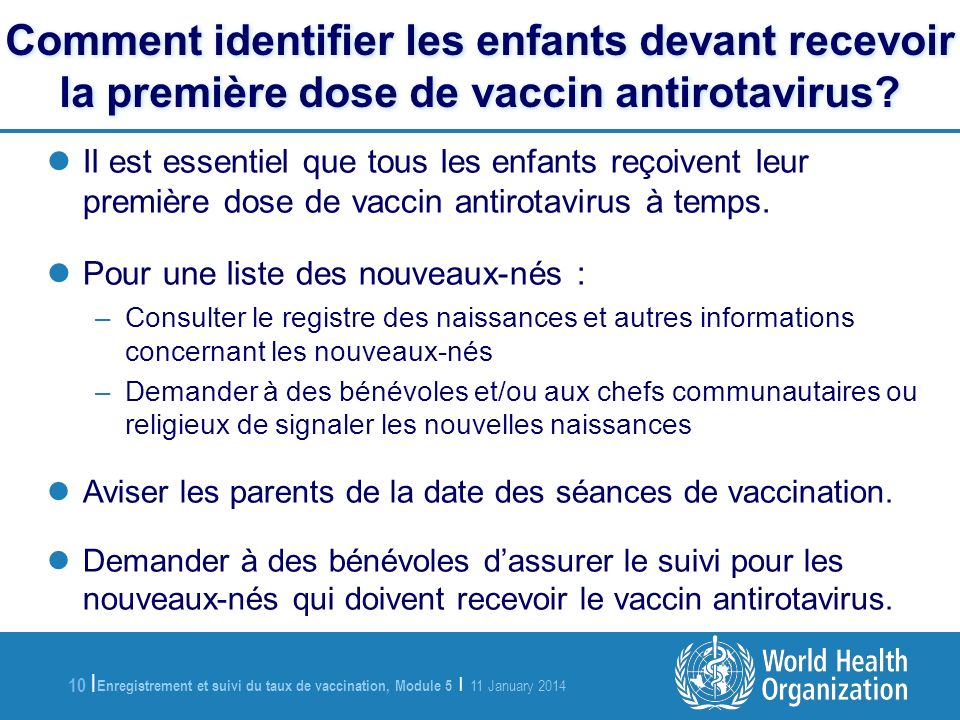 Enregistrement et suivi du taux de vaccination, Module 5 | 11 January | Comment identifier les enfants devant recevoir la première dose de vaccin antirotavirus.