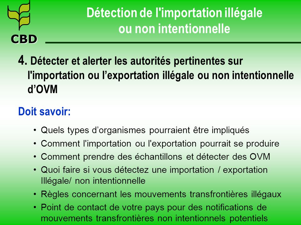 CBD Détection de l importation illégale ou non intentionnelle 4.