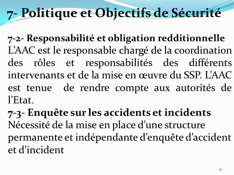 7-2- Responsabilité et obligation redditionnelle LAAC est le responsable chargé de la coordination des rôles et responsabilités des différents intervenants et de la mise en œuvre du SSP.