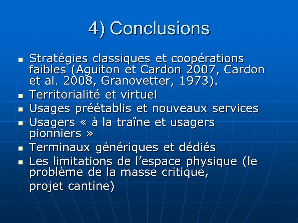 4) Conclusions Stratégies classiques et coopérations faibles (Aguiton et Cardon 2007, Cardon et al.