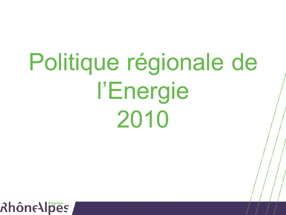 Politique régionale de lEnergie 2010