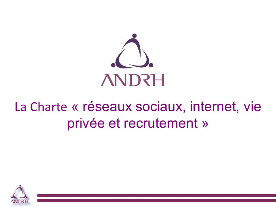 La Charte « réseaux sociaux, internet, vie privée et recrutement »
