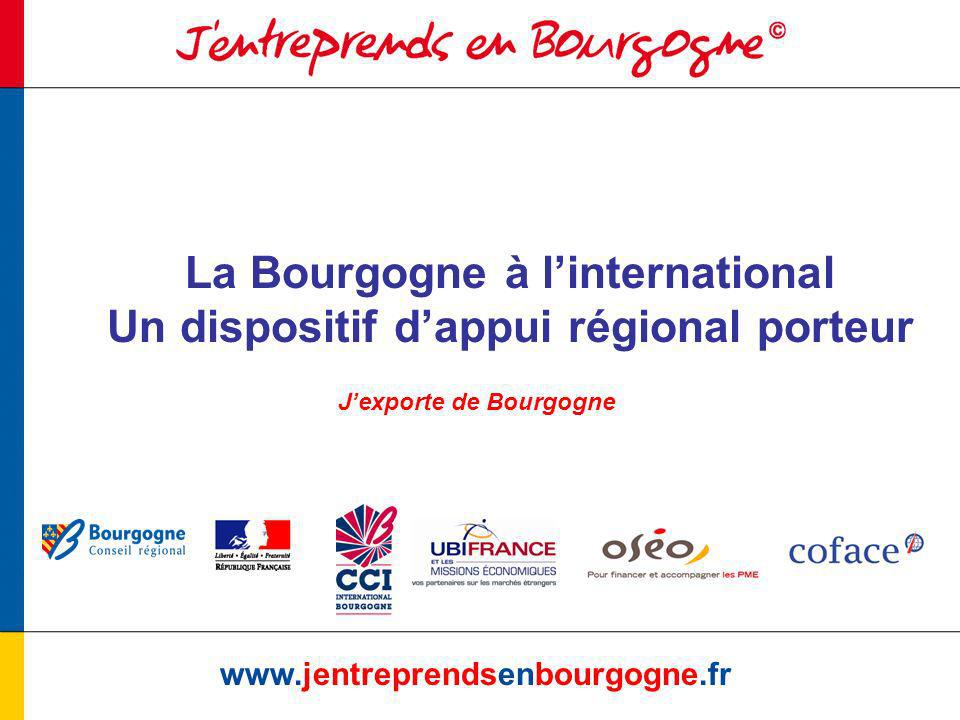 La Bourgogne à linternational Un dispositif dappui régional porteur   Jexporte de Bourgogne