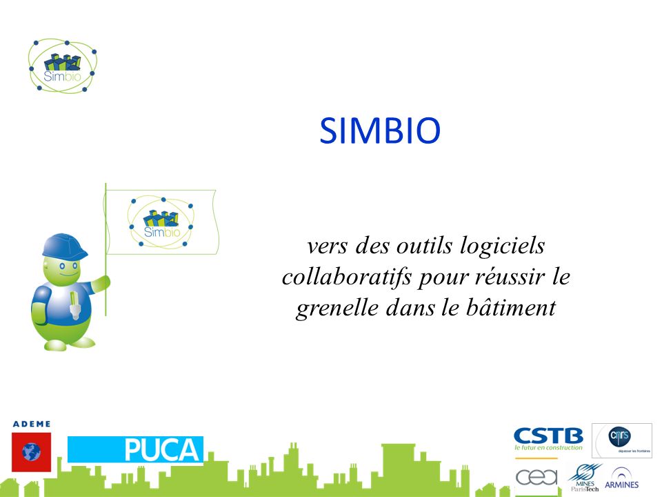 SIMBIO vers des outils logiciels collaboratifs pour réussir le grenelle dans le bâtiment
