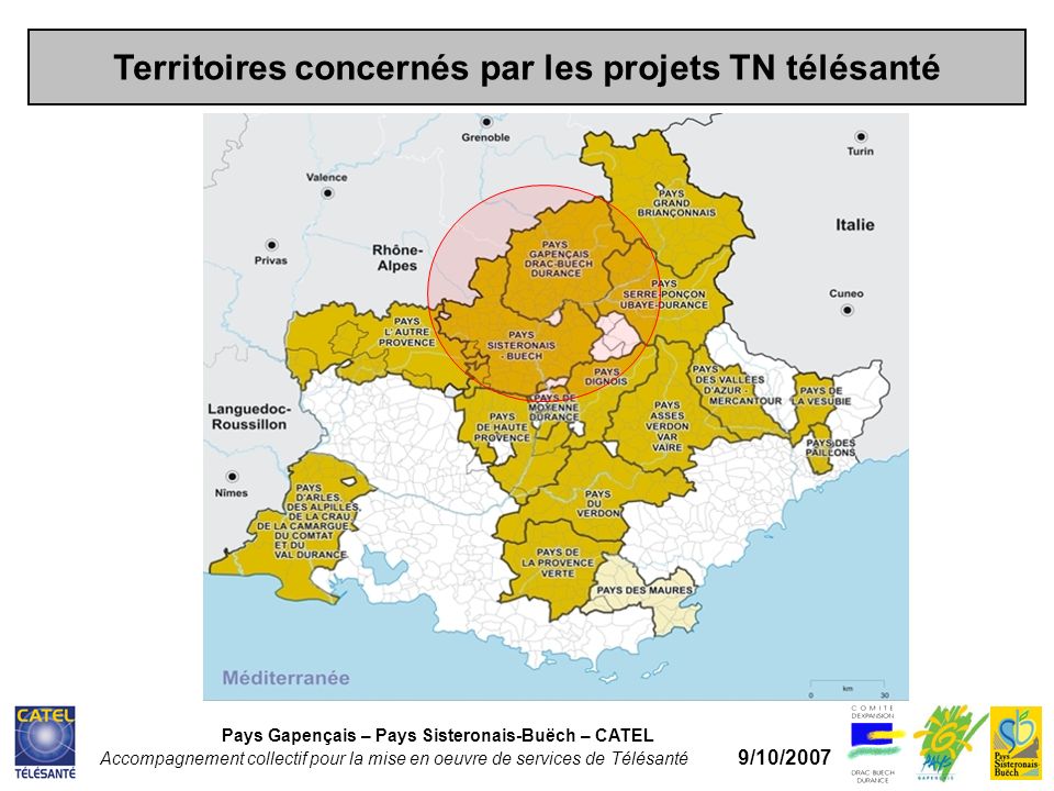 Territoires concernés par les projets TN télésanté Pays Gapençais – Pays Sisteronais-Buëch – CATEL Accompagnement collectif pour la mise en oeuvre de services de Télésanté 9/10/2007