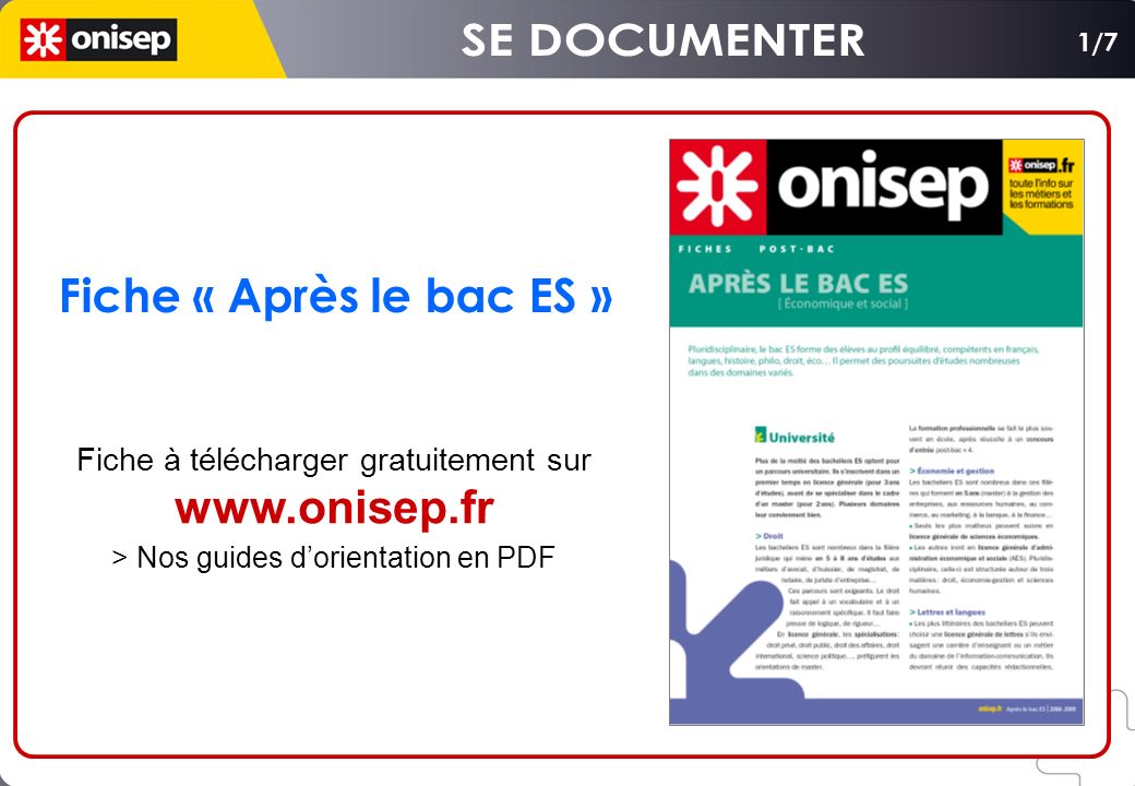 Fiche « Après le bac ES » Fiche à télécharger gratuitement sur   > Nos guides dorientation en PDF 1/7