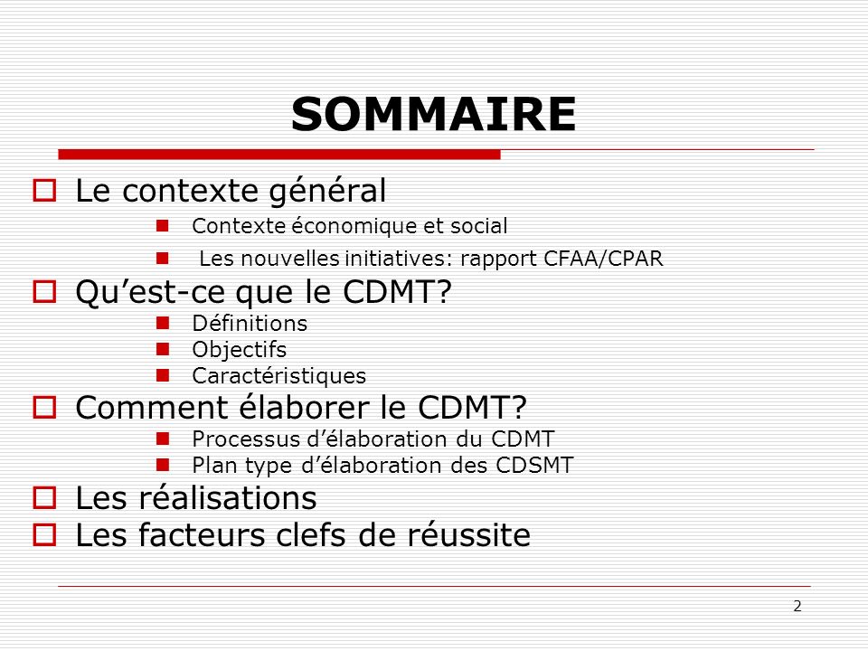2 SOMMAIRE Le contexte général Contexte économique et social Les nouvelles initiatives: rapport CFAA/CPAR Quest-ce que le CDMT.
