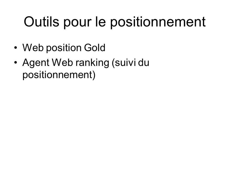 Outils pour le positionnement Web position Gold Agent Web ranking (suivi du positionnement)