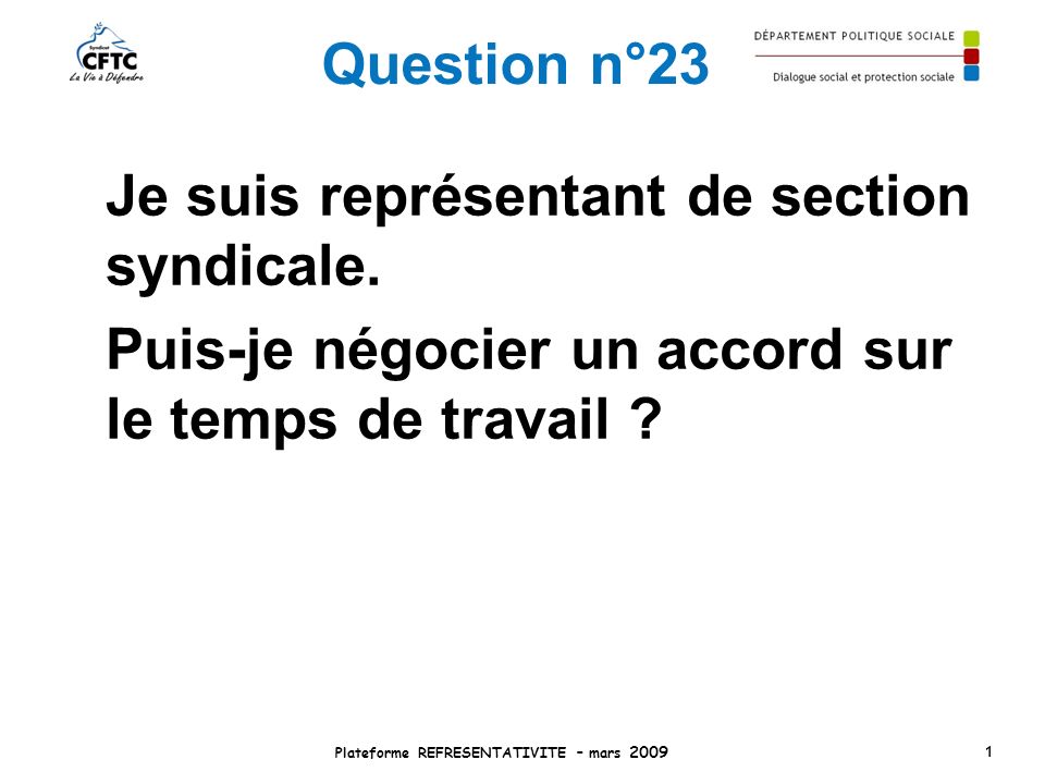 Question n°23 Je suis représentant de section syndicale.