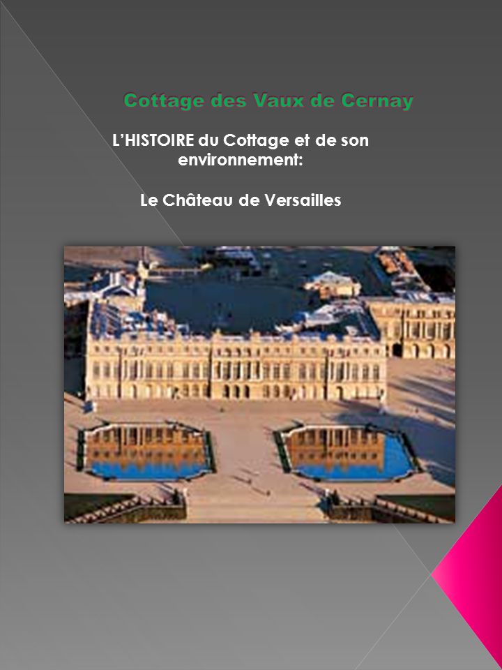LHISTOIRE du Cottage et de son environnement: Le Château de Versailles