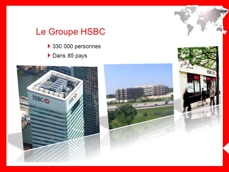 personnes Dans 85 pays Le Groupe HSBC
