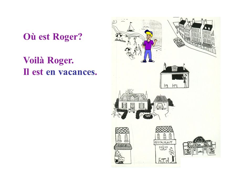 Où est Roger En France Non. À Paris Non.