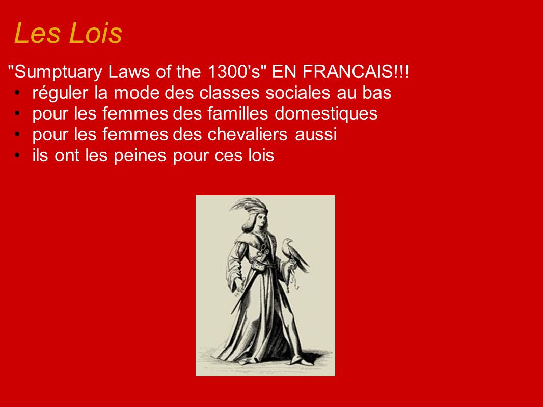 Les Lois Sumptuary Laws of the 1300 s EN FRANCAIS!!.