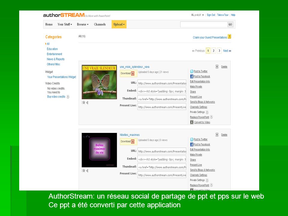 AuthorStream: un réseau social de partage de ppt et pps sur le web Ce ppt a été converti par cette application