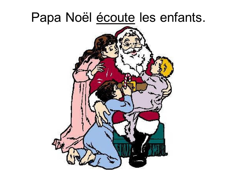 Papa Noël écoute les enfants.