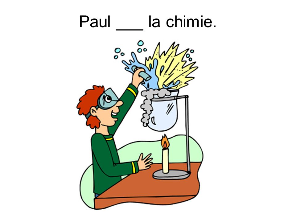 Paul ___ la chimie.