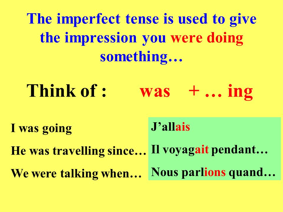 So, when do we use the imperfect tense How does it differ from the perfect tense