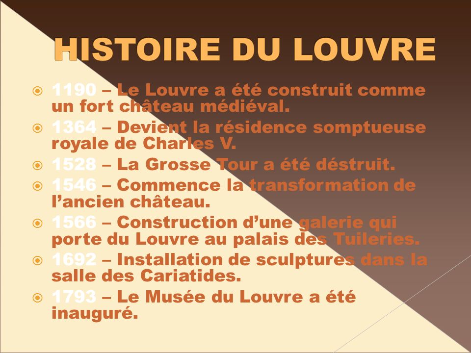 1190 – Le Louvre a été construit comme un fort château médiéval.
