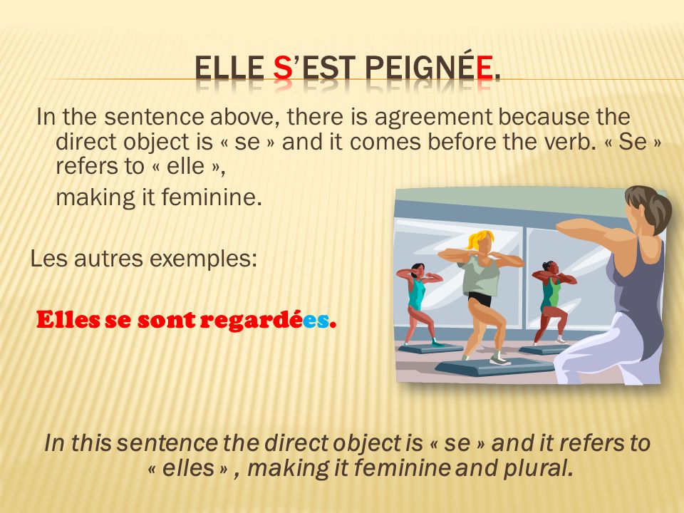 In the sentence above, there is agreement because the direct object is « se » and it comes before the verb.
