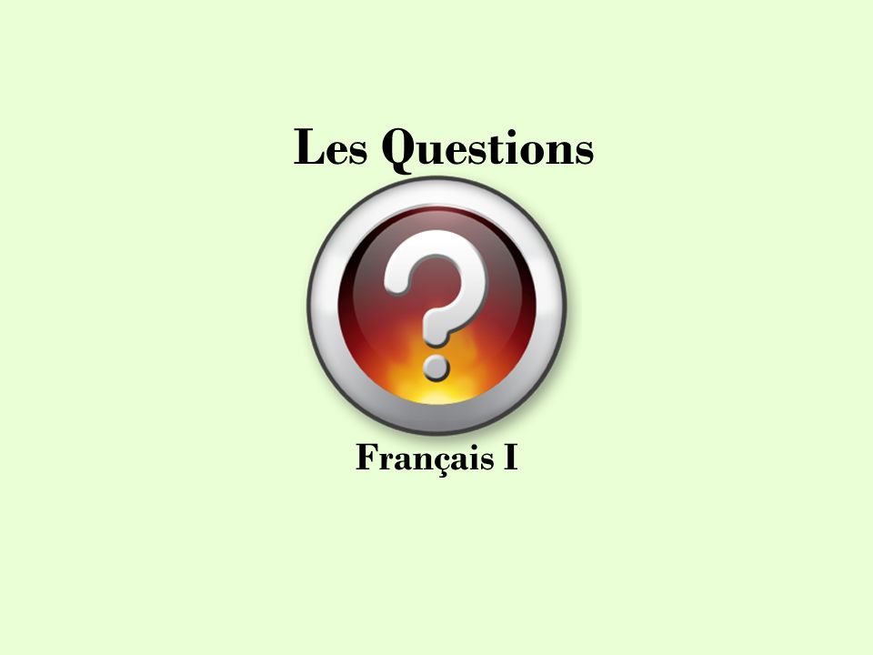 Les Questions Français I
