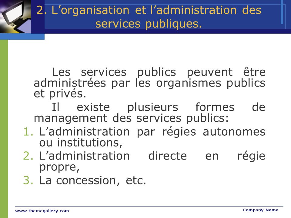 Company Name 2. Lorganisation et ladministration des services publiques.