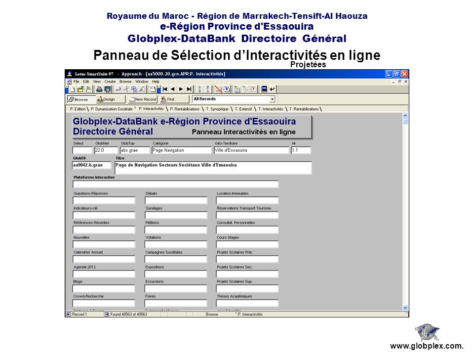 Royaume du Maroc - Région de Marrakech-Tensift-Al Haouza e-Région Province d Essaouira Globplex-DataBank Directoire Général Panneau de Sélection dInteractivités en ligne