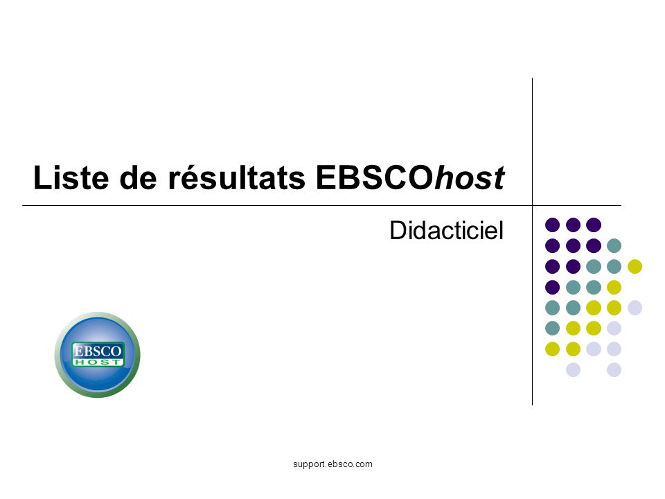 support.ebsco.com Liste de résultats EBSCOhost Didacticiel