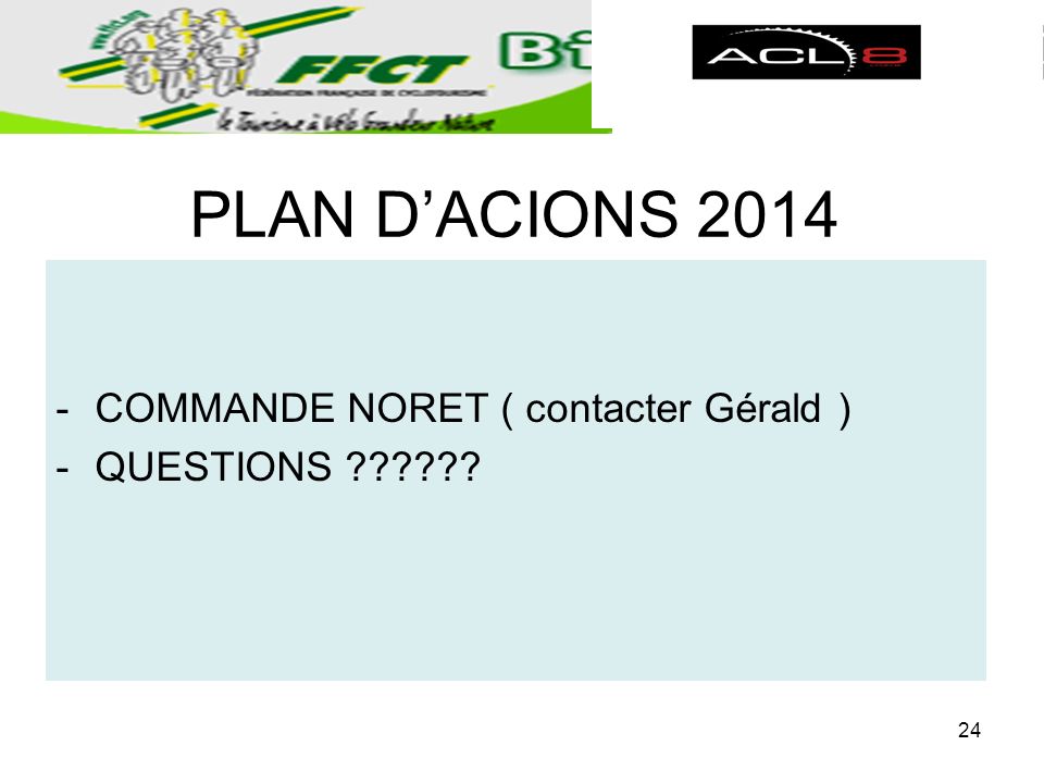 PLAN DACIONS COMMANDE NORET ( contacter Gérald ) -QUESTIONS 24