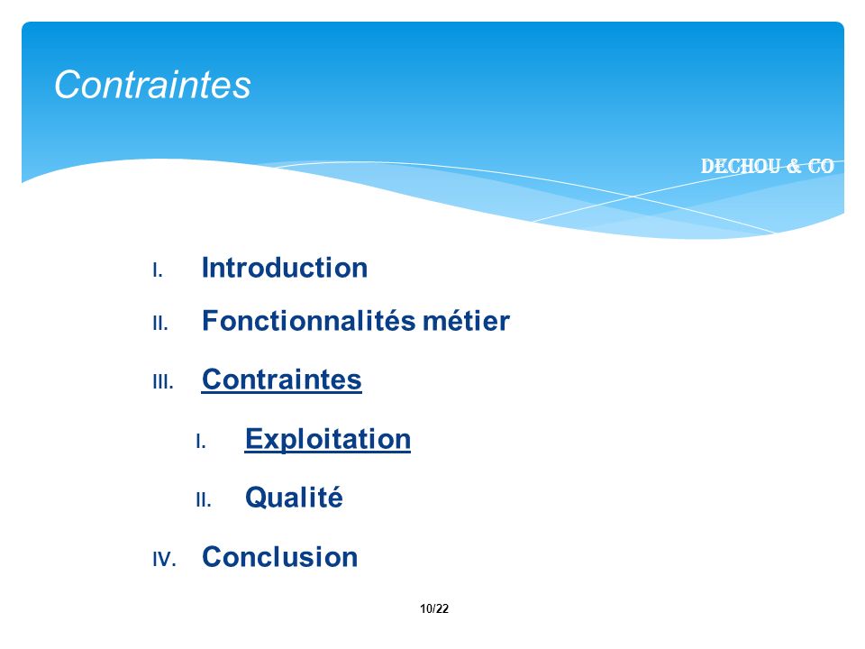10/22 Contraintes Dechou & CO I. Introduction II.