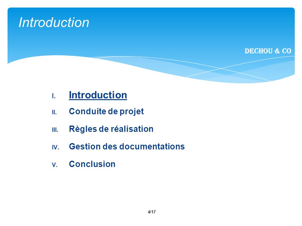 4/17 I. Introduction II. Conduite de projet III.