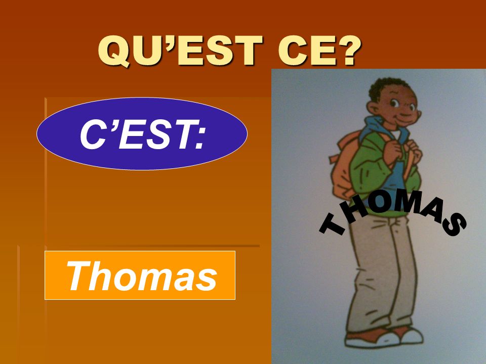 QUEST CE CEST: Thomas