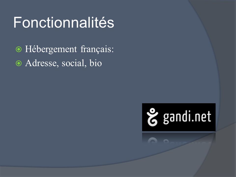 Fonctionnalités Hébergement français: Adresse, social, bio