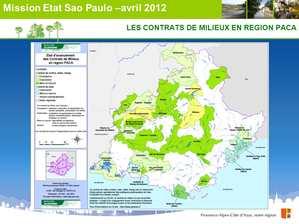 Mission Etat Sao Paulo –avril 2012 LES CONTRATS DE MILIEUX EN REGION PACA