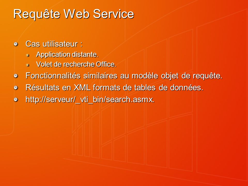 Requête Web Service Cas utilisateur : Application distante.